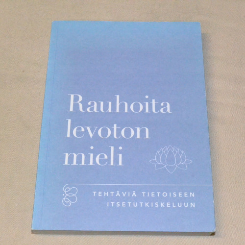 Rauhoita levoton mieli